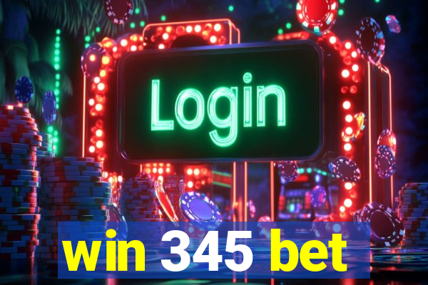 win 345 bet